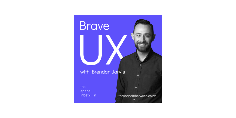 Brave UX Podcast